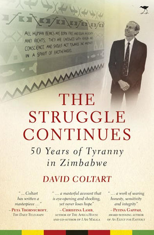 The Struggle Continues: 50 Years of Tyranny in ZimbabweThe Struggle Continues: 50 Years of Tyranny in Zimbabwe