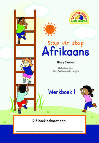 Stap vir stap Afrikaans Werkboek 1 (Additional language)