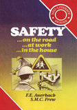 Safety on the road … at work … in the house