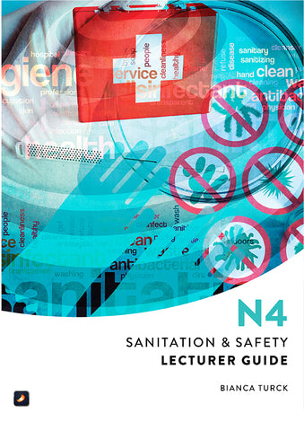 Sanitation and Safety N4: Lecturer Guide