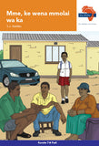 Via Afrika Sesotho Home Language Grade 7 Novel: Mme, ke wena mmolai wa ka (Printed book.)