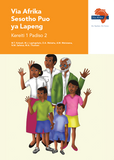 "Via Afrika Sesotho Home Language Grade 1 Reader 2 Stories: 1. Lelapa leso 2. Boipaballo lapeng  3. Mmele wa ka   4. Ke boloka mmele wa ka o bolokehile (Printed book.)"