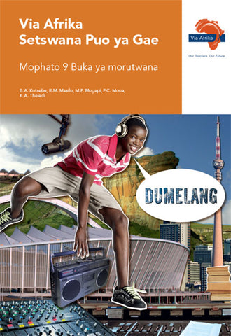 Via Afrika Setswana Home Language Grade 9 Learner's Book (Printed book.)