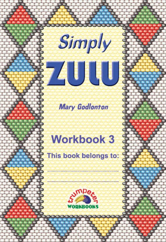 Simply Zulu Workbook 3 (Additional language)