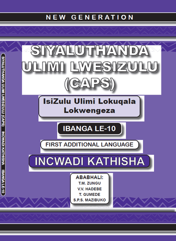 New Generation Siyaluthanda Ulimi Lesizulu Grade 10 Teacher Guide