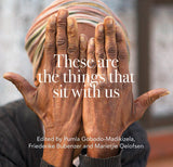 These are the Things that Sit with Us