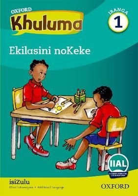 Oxford Speak IsiZulu Grade 1 Reader 4 Ekilasini noKeke