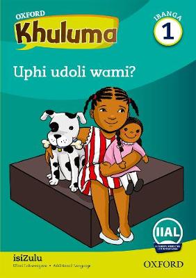 Oxford Speak IsiZulu Grade 1 Reader 2 Uphi udoli wami?