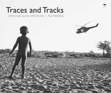 Traces and Tracks: A Thirty Year Journey with the San