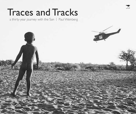 Traces and Tracks: A Thirty Year Journey with the San