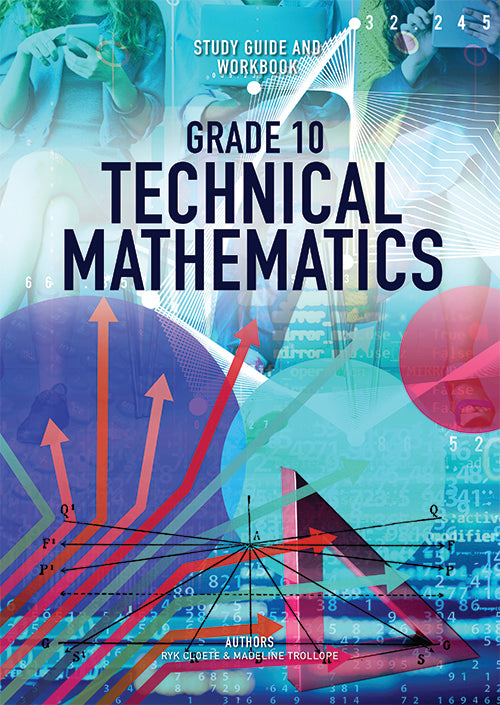 Technical Mathematics Grade 10 Study Guide and Workbook – Elex Academic ...