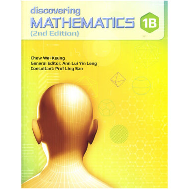 DISCOVERING MATHEMATICS TEXTBOOK 1B - SINGAPORE MATHS SECONDARY LEVEL