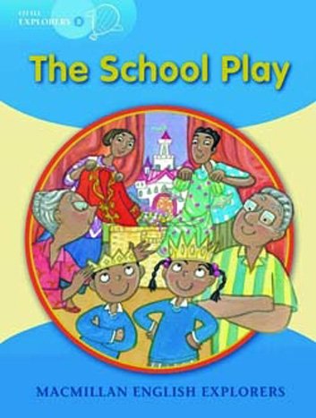 EXPLORERS B: SCHOOL PLAY