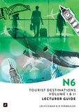 Tourist Destinations N6 Volume I and II Lecturer Guide