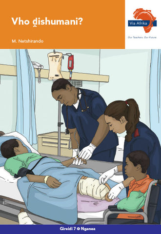 Via Afrika Tshivenḓa Home Language Grade 7 Novel: Vho ḓishumani? (Printed book.)