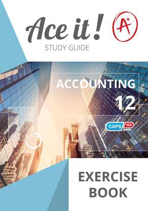 Ace it! Accounting Exercise Book Grade 12