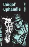 Umqol'uphandle (Printed book.)