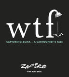 WTF: Capturing Zuma - A Cartoonist's Tale
