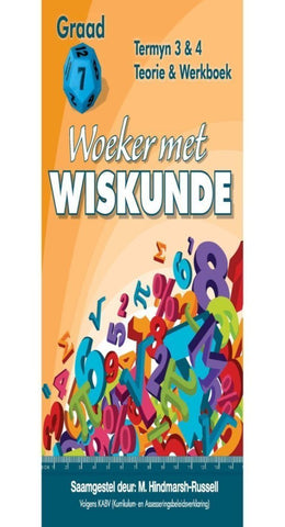 Woeker Met Wiskunde Gr 7 T3 & 4