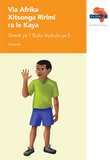 Via Afrika Xitsonga Home Language Grade 1 Big Book 5 (Printed book.)