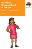 Via Afrika Xitsonga Home Language Grade 1 Big Book 2 (Printed book.)