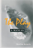Play, The - a manual
