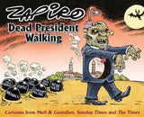 Dead President Walking - Zapiro Annual 2016