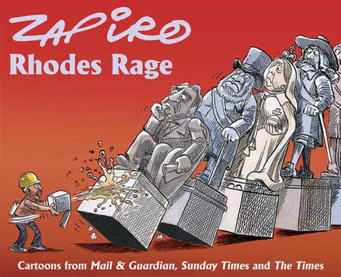 Rhodes Rage - Zapiro Annual 2015