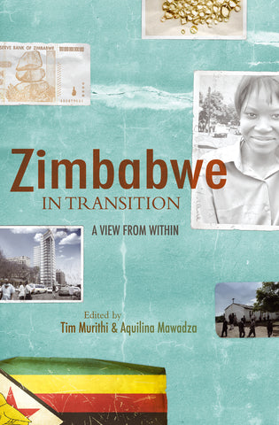 Zimbabwe in Transition: A view from within