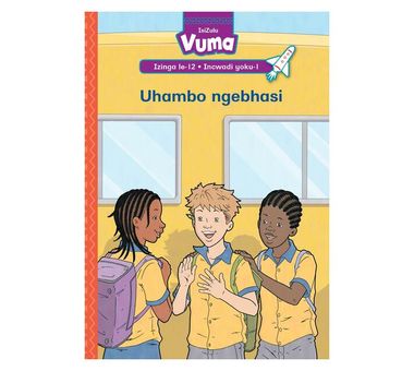 Vuma Izinga lesi-12 Incwadi yoku-1: Uhambo ngebhasi