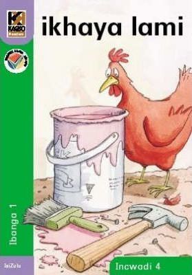 Kagiso Reader Gr R (IsiZulu) Book 4:  ikhaya lami (NCS)