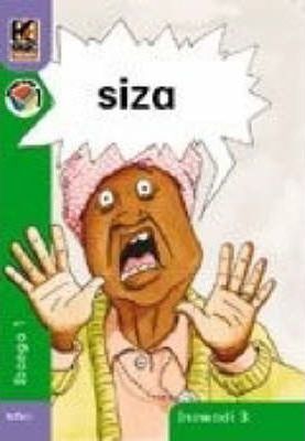 Kagiso Reader Gr R (IsiZulu) Book 3:  siza (NCS)