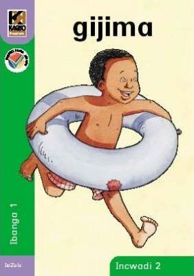 Kagiso Reader Gr R (IsiZulu) Book 2:  gijima (NCS)