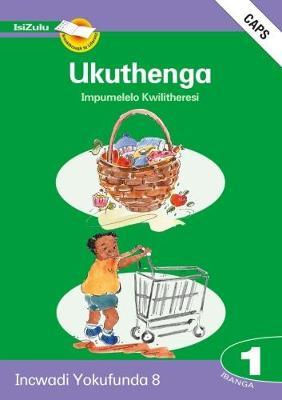 Impumelelo Kwilitheresi Ibanga 1 Incwadi Yokufunda 8: Ukuthenga (CAPS)