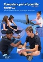 COMPUTERS: A PARTS OF YOUR LIFE GR 10