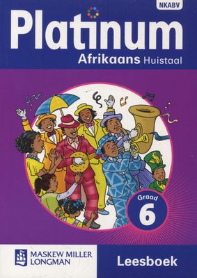 Platinum Afrikaans Huistaal NKABV - Graad 6 Leesboek (Afrikaans, Paperback)