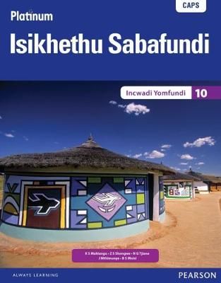 Platinum isikhethu sabafundi: Gr 10: Textbook (Learner's Book)