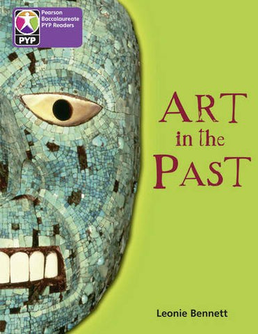 PYP L5 Art in the Past (Pearson Baccalaureate Primary Years Programme)