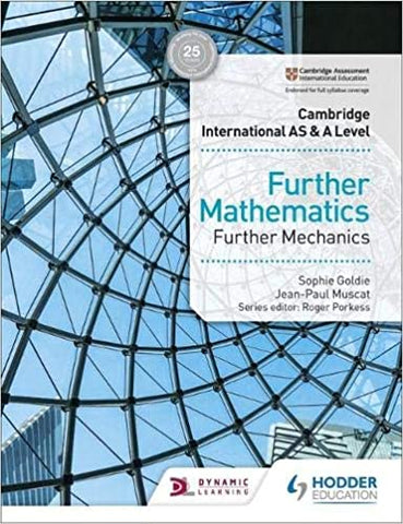 Cambridge International AS & A Level Further Mathematics Further Mechanics