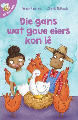 Ek lees self (17) Die gans wat goue eiers kon lê