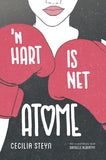 ’n Hart is net atome