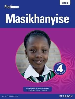 Platinum Masikhanyise - Grade 4 Learner's Book (isiXhosa) (Xhosa, Paperback)