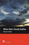 WHEN RAIN CLOUDS GATHER
