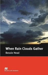 WHEN RAIN CLOUDS GATHER
