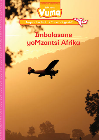 VUMA INQANABA LESI-11 INCWADI ENKULU YESI-7: IMBALASANE YOMZANTSI AFRIKA : GRADE 3