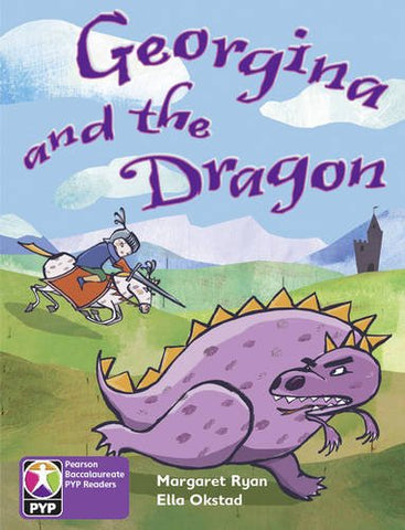 PYP L5 Georgina and the Dragon (Pearson Baccalaureate Primary Years Programme)