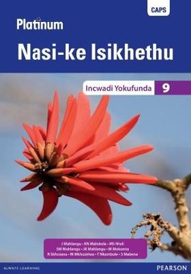 Platinum Nasi-ke Isikhethu Grade 9 (IsiNdebele Home Language): (Reader)