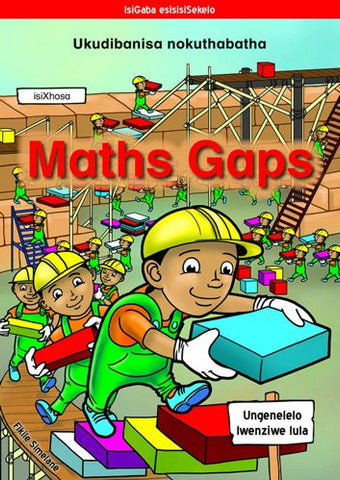 MATHS GAPS ISIXHOSA: UKUDIBANISA NOKUTHABATHA