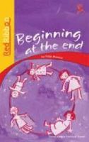 Red Ribbon: Beginning at the End: Grade 7 - 9 (Paperback)