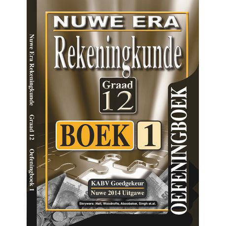 Nuwe Era Rekeningkunde Graad 12 Oefeningboeke